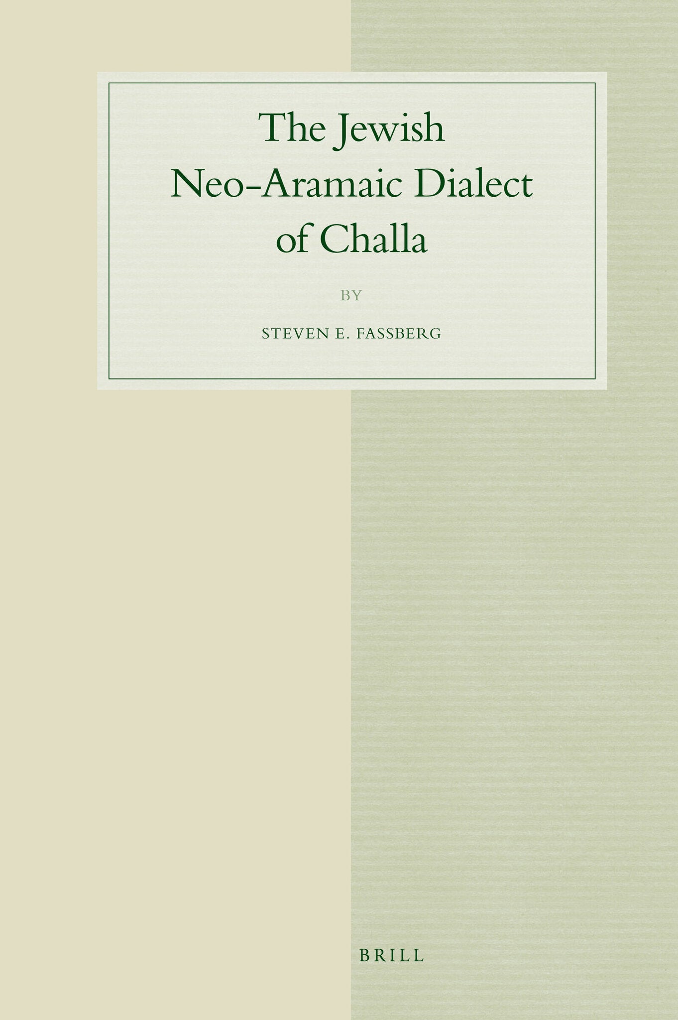 The Jewish Neo-Aramaic Dialect of Challa